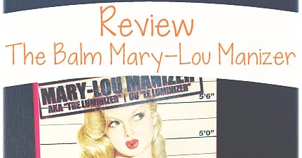 the balm mary lou manizer review